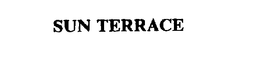 SUN TERRACE trademark