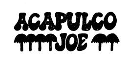 ACAPULCO JOE trademark