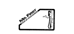 MR. FIRST YOUR 24-HOUR BANKER trademark