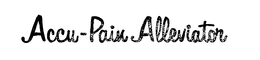 ACCU-PAIN ALLEVIATOR trademark