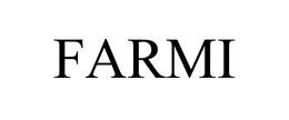 FARMI trademark