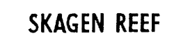 SKAGEN REEF trademark