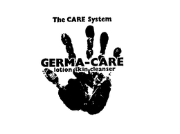 GERMA-CARE THE CARE SYSTEM LOTION SKIN CLEANSER trademark