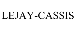 LEJAY-CASSIS trademark