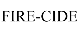 FIRE-CIDE trademark