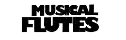 MUSICAL FLUTES trademark