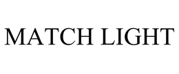 MATCH LIGHT trademark