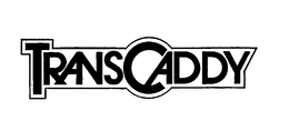 TRANSCADDY trademark