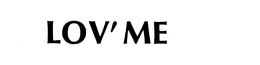LOV' ME trademark