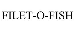 FILET-O-FISH trademark