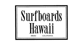 SURFBOARDS HAWAII HAWAII CALIFORNIA trademark