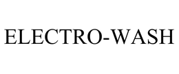 ELECTRO-WASH trademark