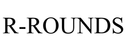 R-ROUNDS trademark