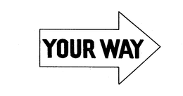 YOUR WAY trademark