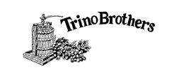 TRINO BROTHERS trademark