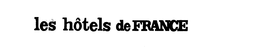 LES HOTELS DE FRANCE trademark