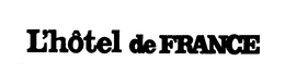 L'HOTEL DE FRANCE trademark