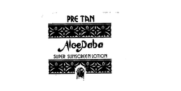 PRE TAN ALOE DABA SUPER SUNSCREEN LOTION trademark