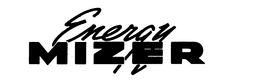 ENERGY MIZER trademark