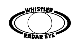 WHISTLER RADAR EYE trademark