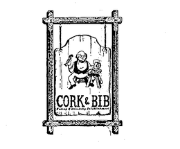 CORK & BIB EATING & DRINKING ESTABLISHMENT trademark