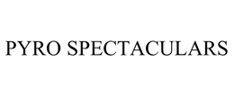 PYRO SPECTACULARS trademark