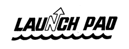 LAUNCH PAD trademark