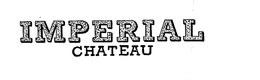 IMPERIAL CHATEAU trademark