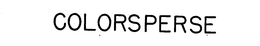 COLORSPERSE trademark