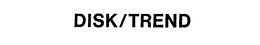DISK/TREND trademark