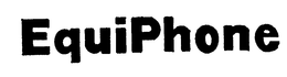 EQUIPHONE trademark