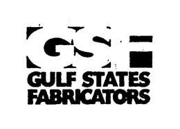 GSF GULF STATES FABRICATORS trademark