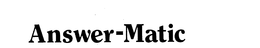 ANSWER-MATIC trademark