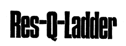 RES-Q-LADDER trademark