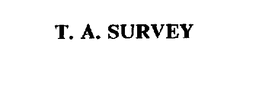 T. A. SURVEY trademark