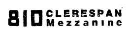 810 CLERESPAN MEZZANINE trademark
