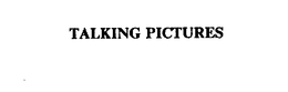TALKING PICTURES trademark