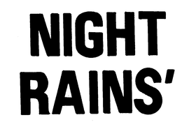 NIGHT RAINS' trademark