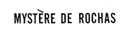 MYSTERE DE ROCHAS trademark