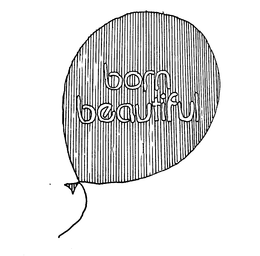 BORN BEAUTIFUL trademark