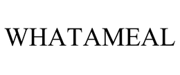 WHATAMEAL trademark