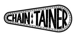 CHAIN TAINER trademark
