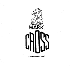 MARK CROSS ESTABLISHED 1845 trademark