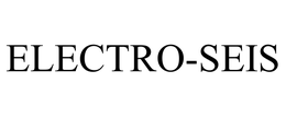 ELECTRO-SEIS trademark