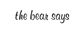 THE BEAR SAYS trademark