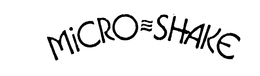 MICRO-SHAKE trademark