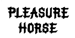 PLEASURE HORSE trademark