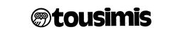 TOUSIMIS trademark