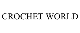 CROCHET WORLD trademark