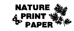 NATURE PRINT PAPER trademark